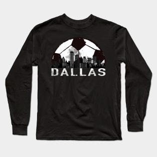 Dallas Soccer Dallas Fc The toros Long Sleeve T-Shirt